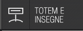 Totem e Insegne